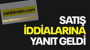 Sahibinden.com'dan satış iddialarına yanıt