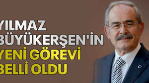 Yılmaz Büyükerşen'in yeni görevi belli oldu