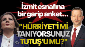İzmit esnafına bir garip anket... "Hürriyet'i mi tanıyorsunuz Tutuş'u mu?"