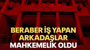 Beraber iş yapan arkadaşlar mahkemelik oldu