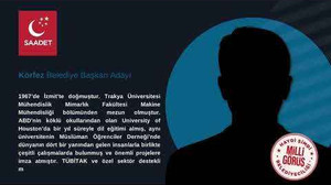 Saadet Partisi'nin gizemli adayı