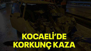 Kocaeli’de korkunç kaza