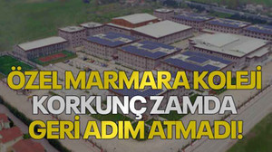 Özel Marmara Koleji korkunç zamda geri adım atmadı!