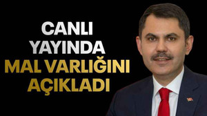 Murat Kurum canlı yayında mal varlığını açıkladı