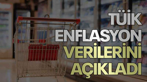 TÜİK enflasyon verilerini açıkladı