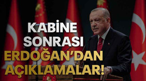 Kabine sonrası Erdoğan’dan açıklamalar!