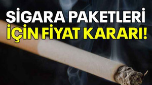 Sigara paketleri için fiyat kararı!