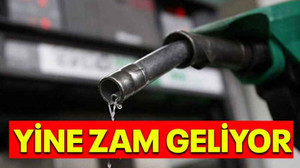 Yine zam geliyor