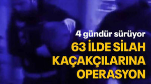 63 ilde silah kaçakçılarına operasyon
