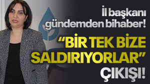 İl başkanı gündemden bihaber! “Bir tek bize saldırıyorlar” çıkışı!