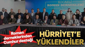 Roman derneklerinden Cumhur desteği… Hürriyet’e yüklendiler