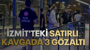 İzmit'teki satırlı kavgada 3 gözaltı