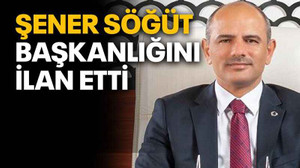 Şener Söğüt başkanlığını ilan etti