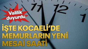 İşte Kocaeli’de memurların yeni mesai saati