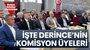 İşte Derince’nin komisyon üyeleri
