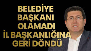 Belediye başkanı olamadı il başkanlığına geri döndü