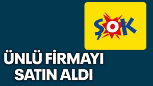 ŞOK Market ünlü firmayı satın aldı