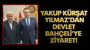 Yakup Kürşat Yılmaz Devlet Bahçeli'yi ziyaret etti!