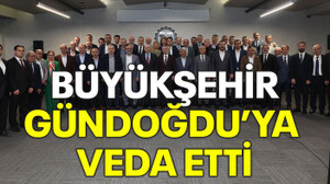Büyükşehir, Gündoğdu’ya veda etti