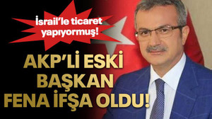 AKP’li eski başkan fena ifşa oldu!