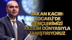 Bakan Kacır: Kocaeli’de 42 yazılım okullarımızda gençlerimizi yazılım dünyasıyla tanıştırıyoruz