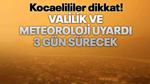 Kocaelililer dikkat! Valilik ve Meteoroloji uyardı 3 gün sürecek