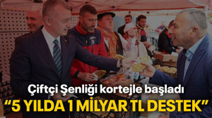 Çiftçi Şenliği kortejle başladı “5 yılda 1 Milyar TL destek”