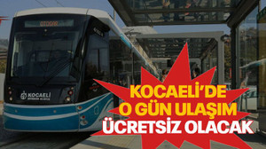 Kocaeli’de o gün ulaşım ücretsiz olacak