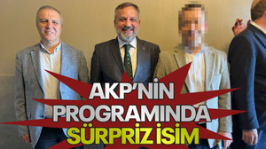 AKP’nin programında sürpriz isim