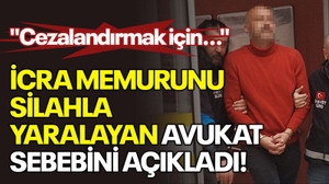 İcra memurunu silahla yaralayan avukat, sebebini açıkladı! "Cezalandırmak için..."
