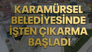 Karamürsel Belediyesinde işten çıkarma başladı