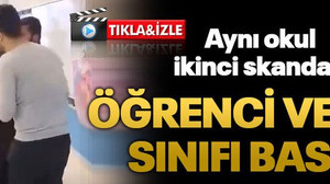 Aynı okul ikinci skandal! Öğrenci velisi sınıfı bastı