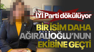 İYİ Parti dökülüyor... Bir isim daha Ağıralioğlu’nun ekibine geçti
