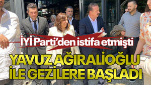 İYİ Parti’den istifa etmişti... Yavuz Ağıralioğlu ile gezilere başladı