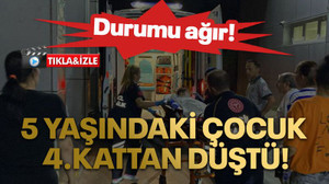 Kocaeli'de 5 yaşındaki çocuk 4.kattan düştü!