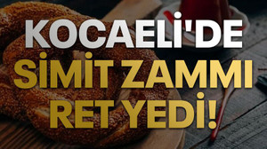 Kocaeli'de Simit zammı ret yedi!