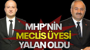 MHP’nin meclis üyesi yalan oldu