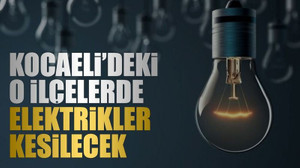 Kocaeli’deki o ilçelerde elektrikler kesilecek