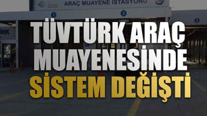 TÜVTÜRK araç muayenesinde sistem değişti. Bunlara artık bakılmayacak