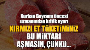 Kırmızı et tüketiminiz bu miktarı aşmasın, çünkü…