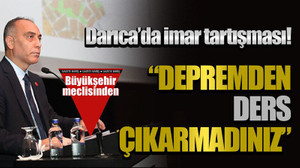 Darıca’da imar tartışması! “Depremden ders çıkarmadınız”