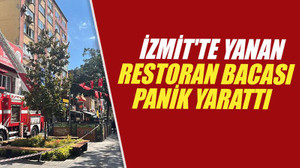 İzmit'te yanan restoran bacası panik yarattı