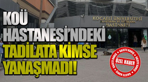 KOÜ Hastanesi’ndeki tadilata kimse yanaşmadı!