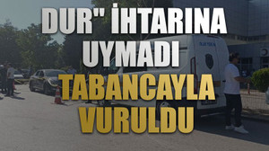 Dur" ihtarına uymadı Tabancayla vuruldu
