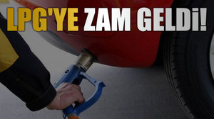 LPG'ye zam geldi!