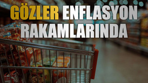 Gözler enflasyon rakamlarında