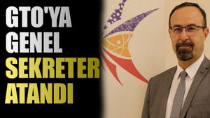 GTO'ya genel sekreter atandı