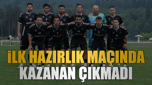 İlk hazırlık maçında kazanan çıkmadı