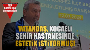 Vatandaş, Kocaeli Şehir Hastanesinde estetik istiyormuş!