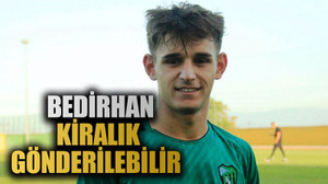 Bedirhan kiralık gönderilebilir